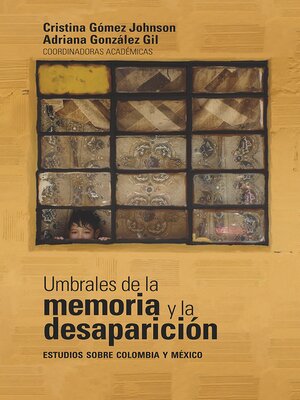 cover image of Umbrales de la memoria y la desaparición